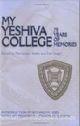 99494 My Yeshiva College: 75 Years of Memories